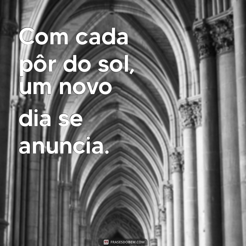 Entendendo a Impermanência: Como a Frase Tudo é Passageiro Pode Transformar Sua Perspectiva 