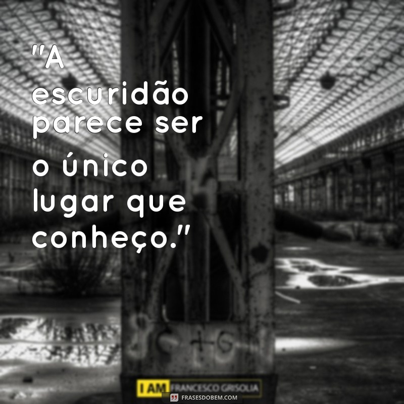 frases de depressão profunda 