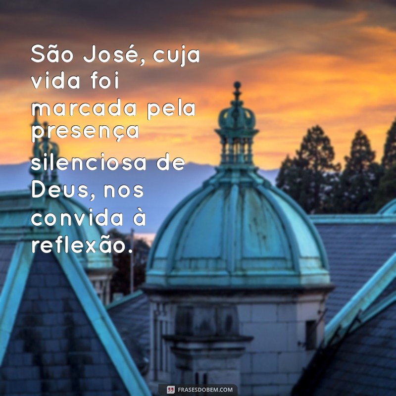 Frases Bíblicas Inspiradoras sobre São José: Reflexões e Mensagens de Fé 