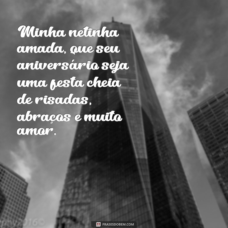 Mensagens Emocionantes de Feliz Aniversário para Minha Netinha 