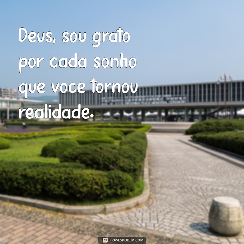 Frases Inspiradoras de Agradecimento a Deus pelas Conquistas da Vida 