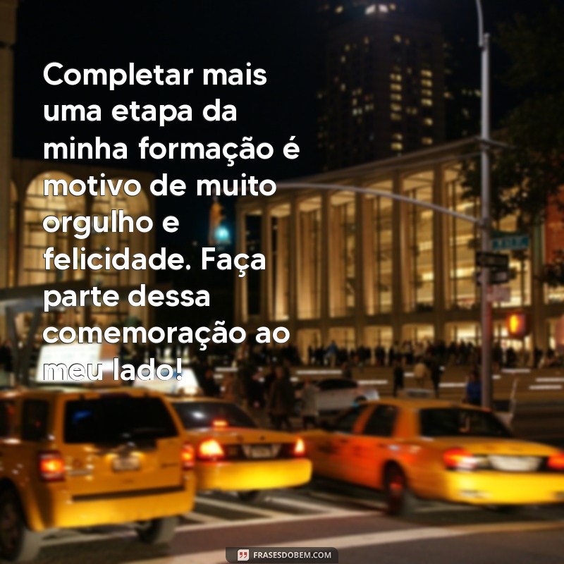 Conheça as melhores frases para convite de formatura individual e emocione seus convidados! 