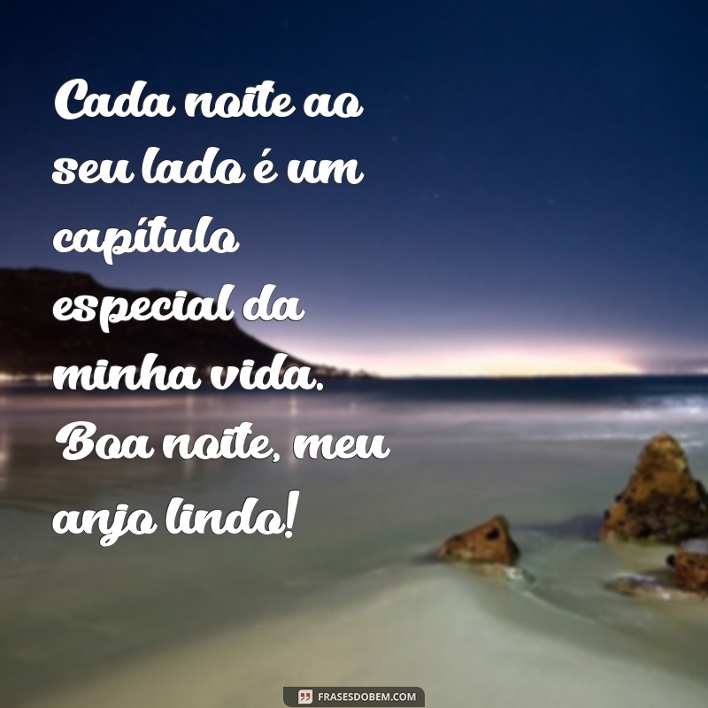 Frases de Boa Noite para Encantar Seu Anjo Lindo 