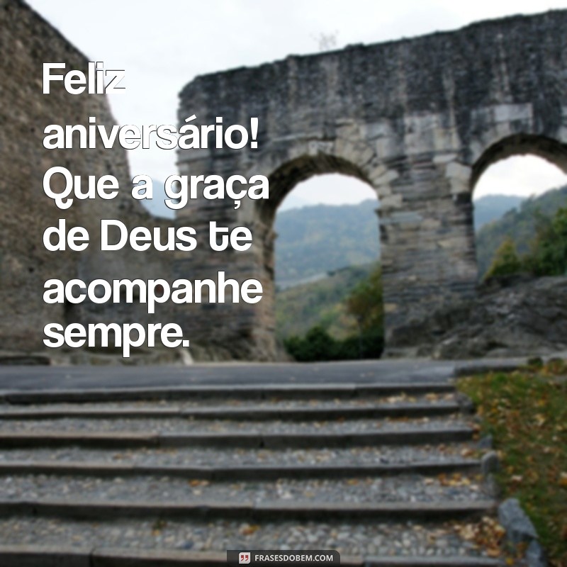 Frases Inspiradoras de Aniversário para Celebrar Amigos Evangélicos 