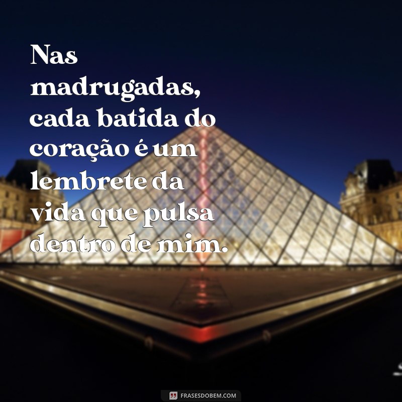 Frases Inspiradoras para Reflexões Profundas na Madrugada 