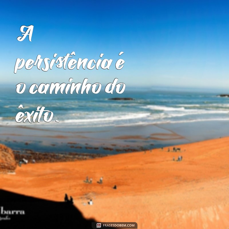 Frases Inspiradoras para Transformar Seu Dia: Motivação e Positividade 