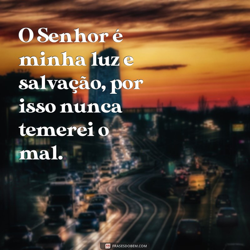 Descubra as melhores frases dos Salmos para inspirar sua fé 