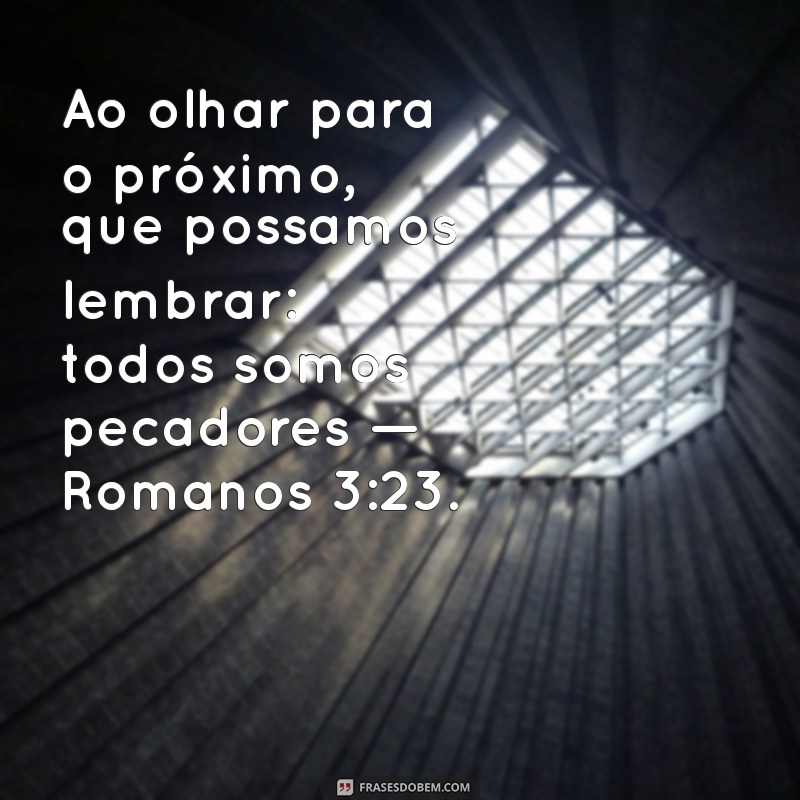 Entendendo Romanos 3:23: A Verdade Universal Sobre o Pecado 