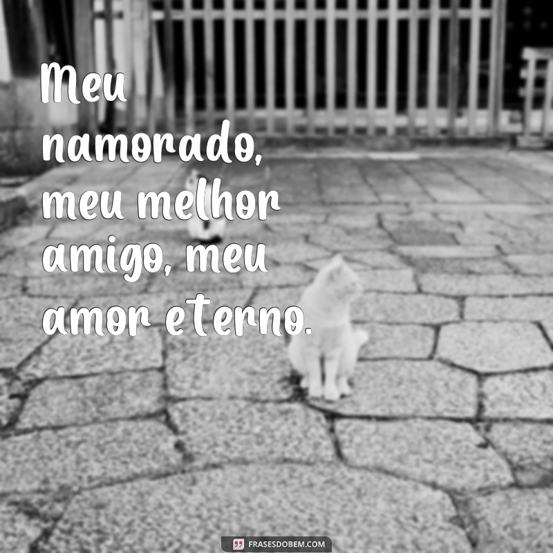 Descubra as 100 melhores frases de amor para surpreender seu namorado! 