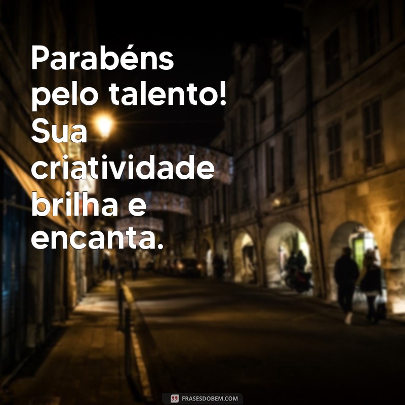 Frases Criativas para Parabenizar em Qualquer Ocasião 