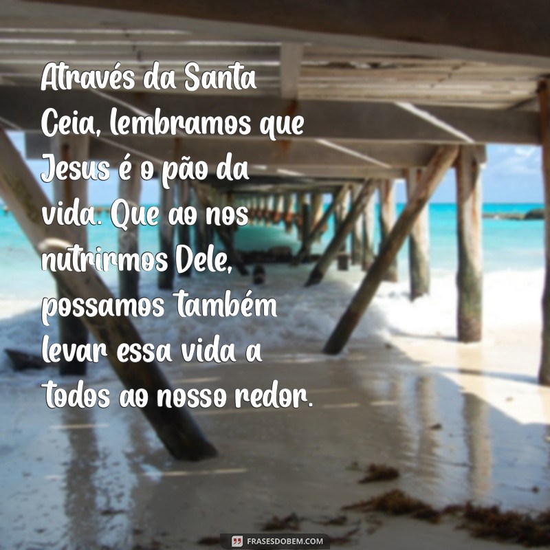 Reflexões Inspiradoras: Mensagens para Culto da Santa Ceia 