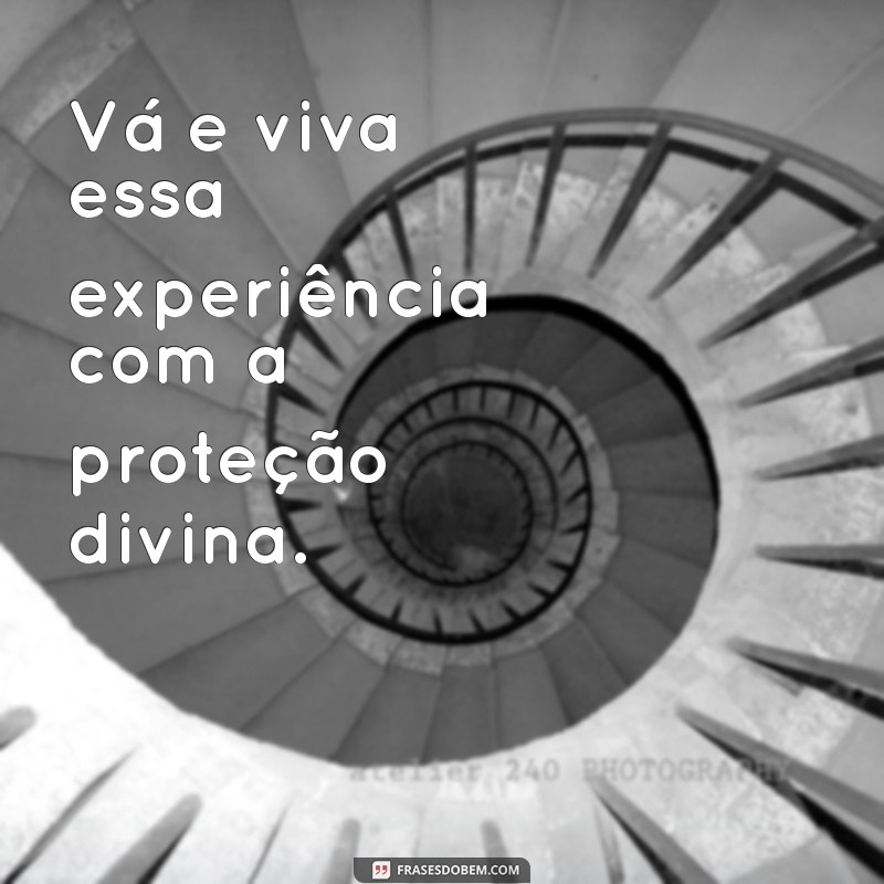 Frases Inspiradoras para Desejar uma Boa Viagem com a Proteção de Deus 