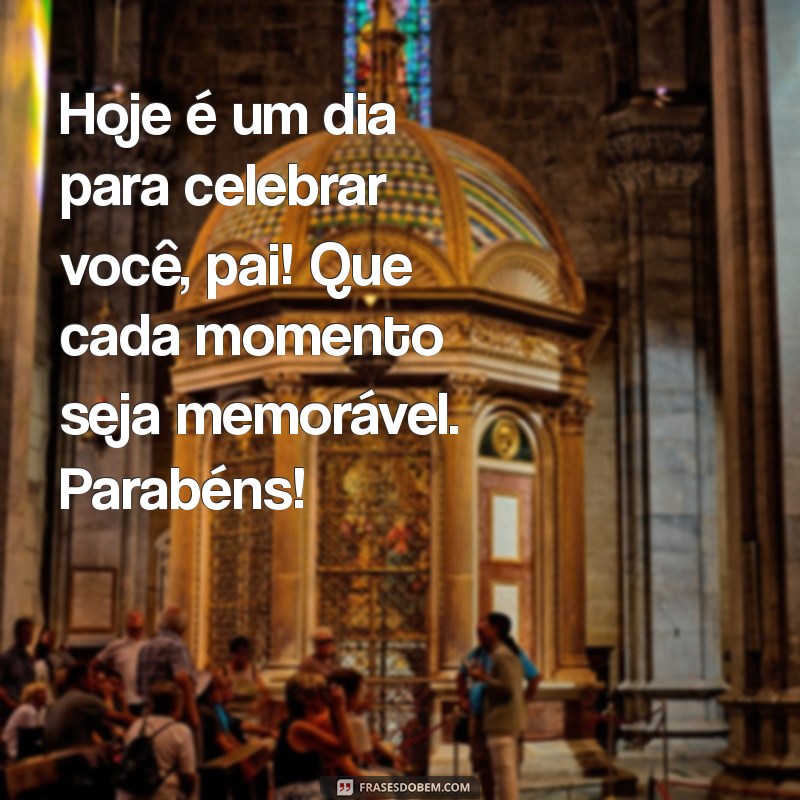 Mensagens Emocionantes de Filho para Pai: Celebre o Aniversário com Amor 