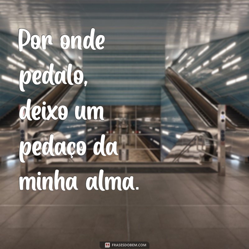 As Melhores Frases para Acompanhar Suas Fotos de Ciclista 