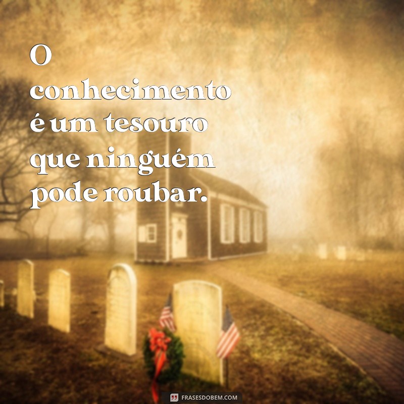 Frases Inspiradoras e Importantes para Transformar sua Vida 