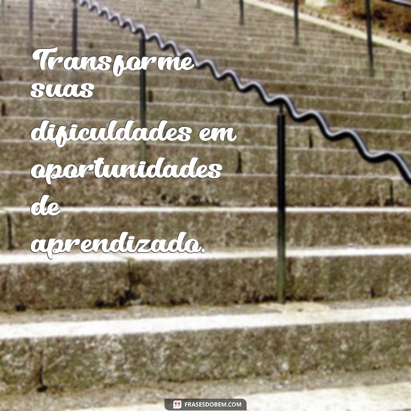 Frases Motivacionais Poderosas para Inspirar o Seu Dia 