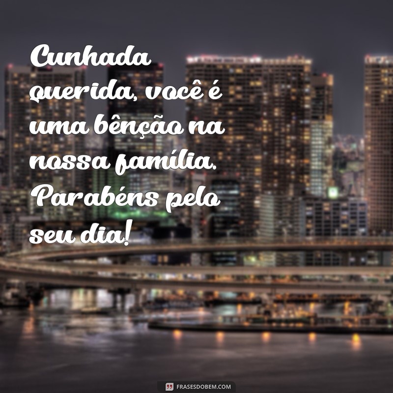 Dia da Cunhada: Celebre com Mensagens e Frases Inspiradoras 