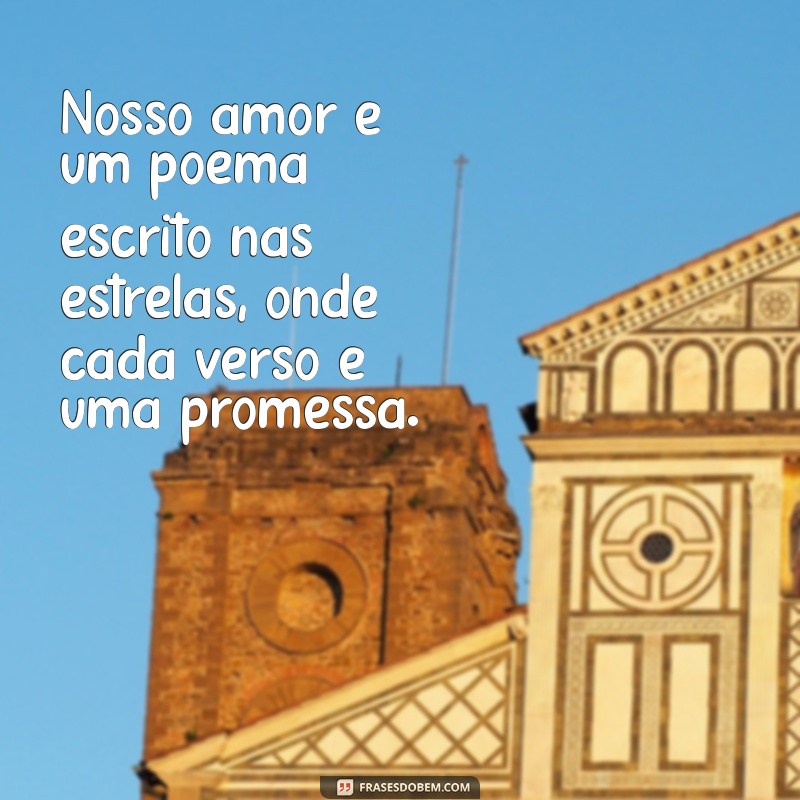 Frases Românticas: Mensagens de Amor para Encantar seu Coração 