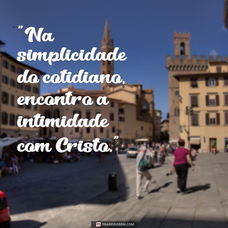 intimidade com cristo 