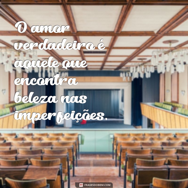 Frases Inspiradoras para Fortalecer Seu Relacionamento a Dois 