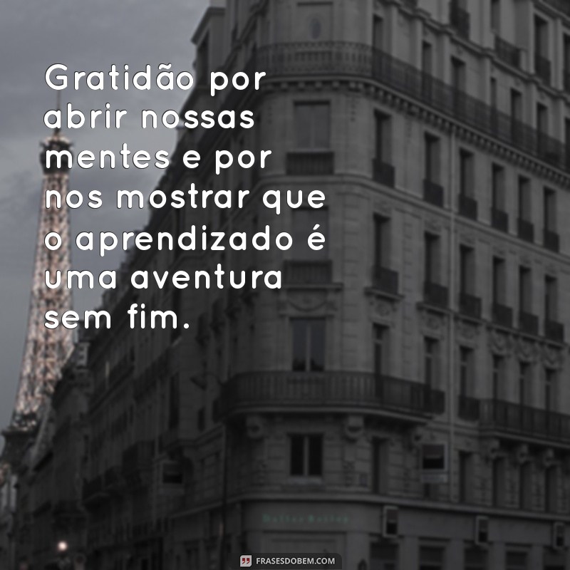 29 Frases Inspiradoras de Gratidão para Agradecer ao Professor 