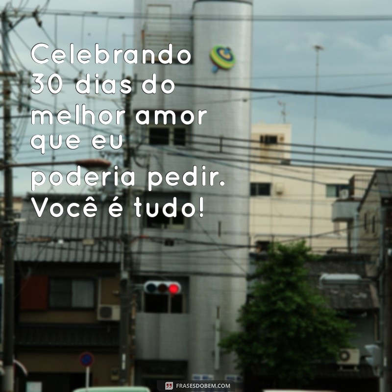 Como Celebrar o Mesversário de 1 Mês: Dicas e Ideias Incríveis 