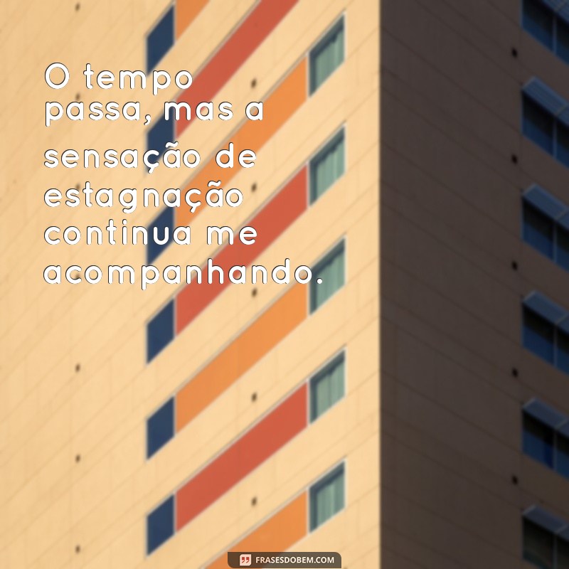 Frases Reflexivas: Encontrando Sentido em Momentos de Desânimo 