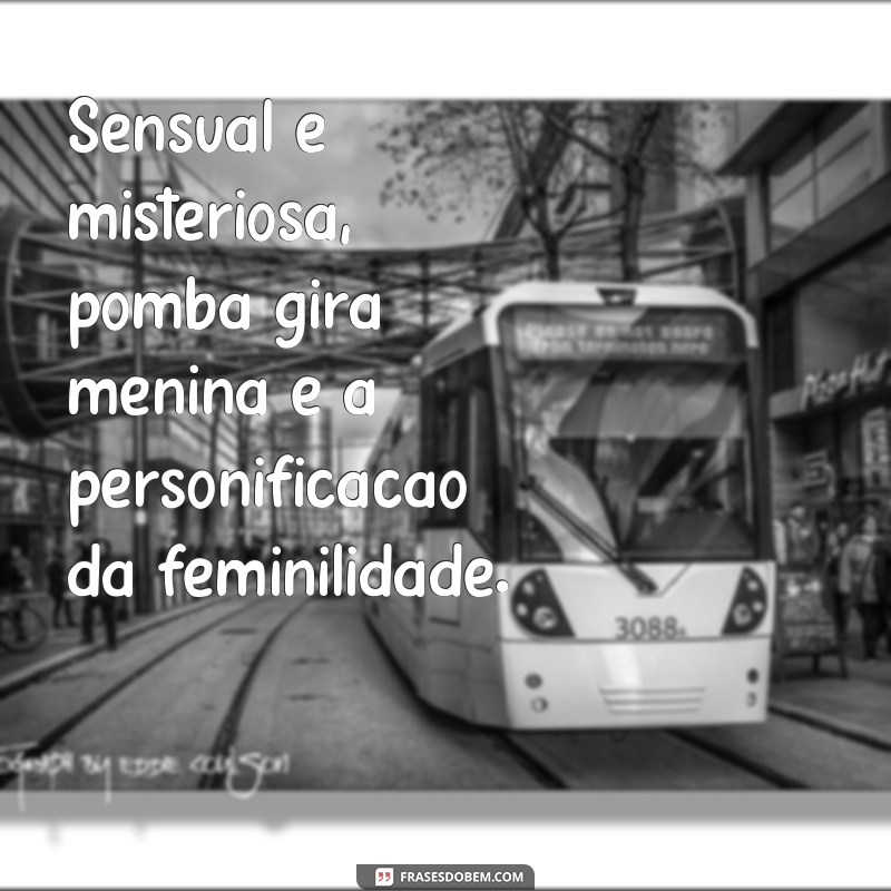 Descubra as mais poderosas frases de Pomba Gira Menina para atrair amor e prosperidade 