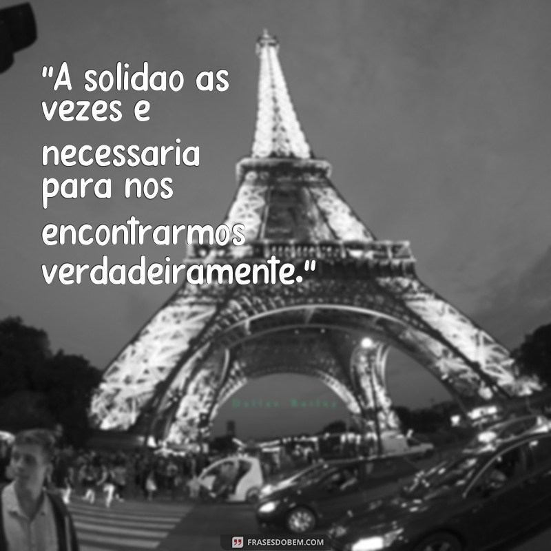 frases status para foto sozinha tumblr 