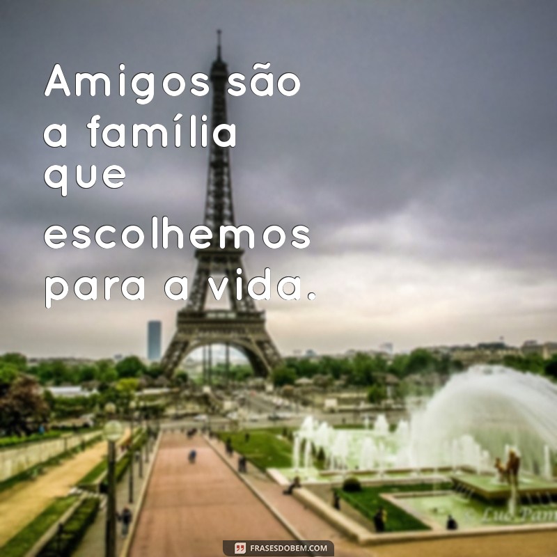 Amigos para Sempre: A Letra que Celebra a Amizade Infinita 