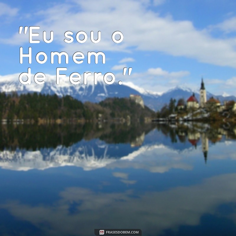 frases do homem de ferro 