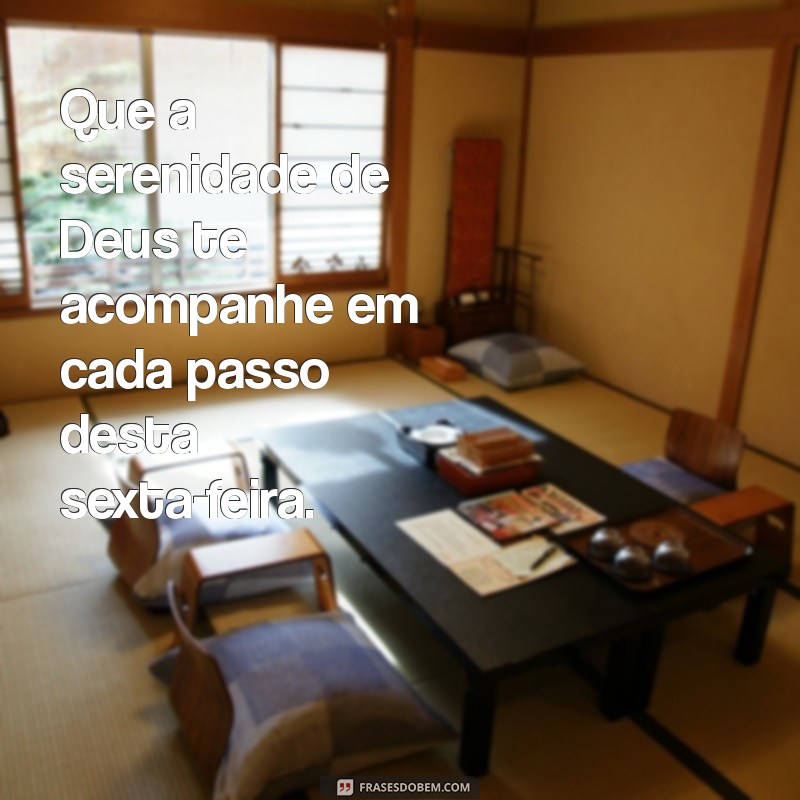 Frases Inspiradoras para uma Boa Sexta-feira com Deus 