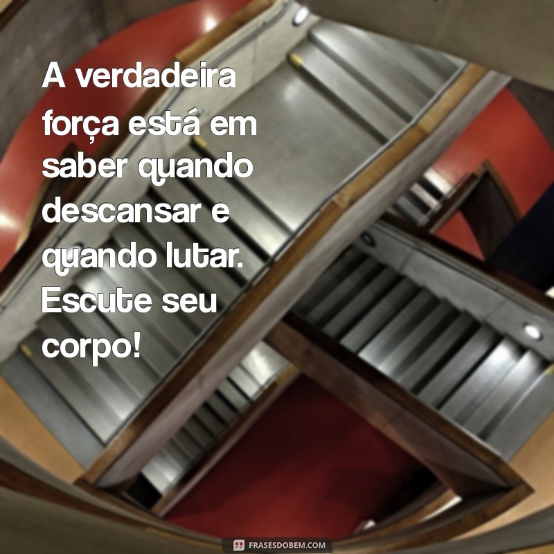 Frases Inspiradoras para Mensagens de Restabelecimento da Saúde 