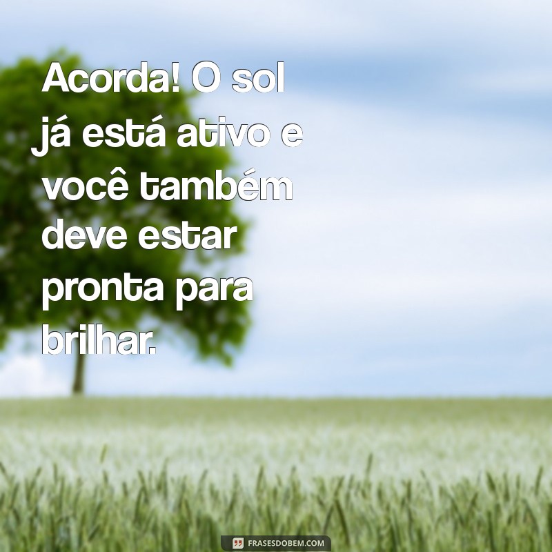 Mensagens de Bom Dia Lindas: Inspire Seu Dia com Frases Positivas 