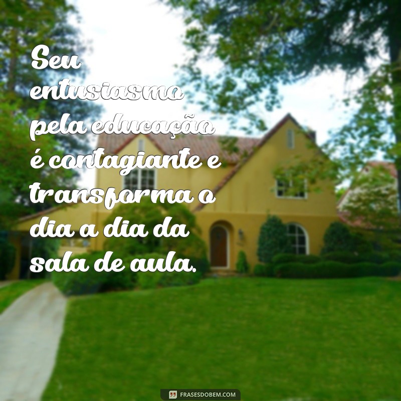 Frases Inspiradoras para Homenagear Professores Especiais 