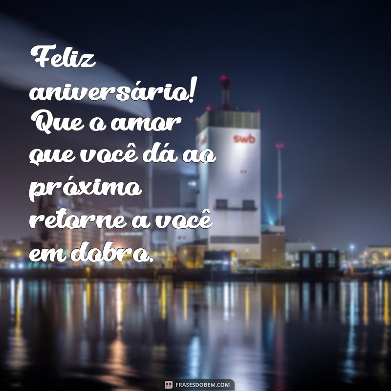 Frases Emocionantes para Celebrar o Aniversário de uma Pessoa Especial 