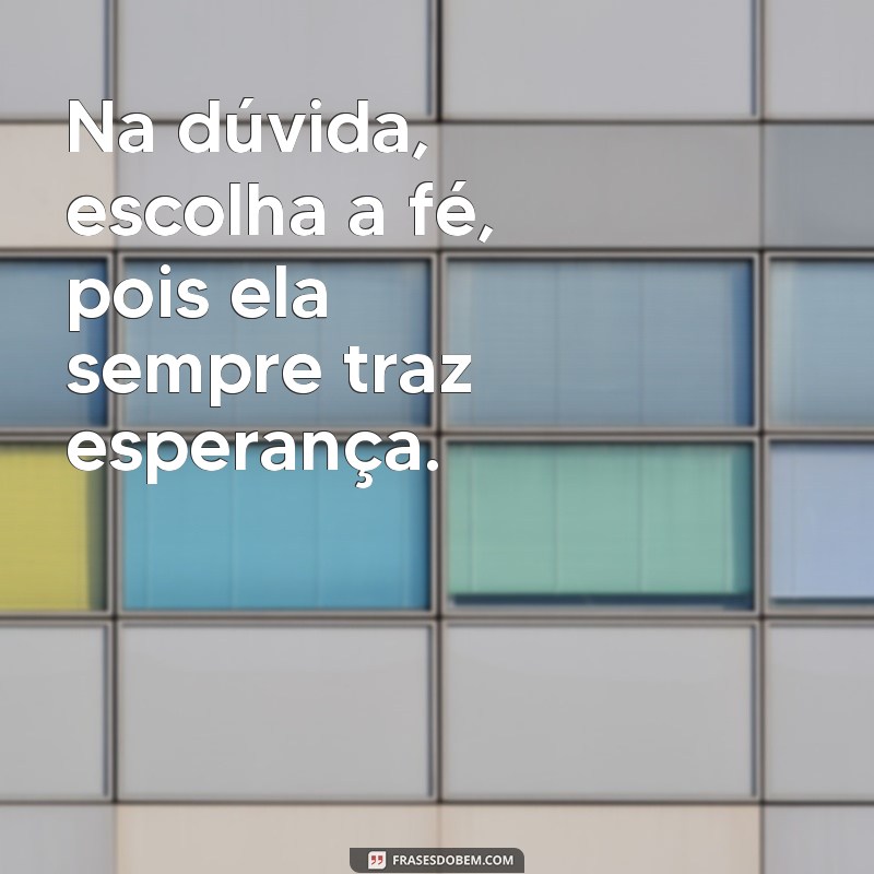 Frases Inspiradoras de Fé para Compartilhar no WhatsApp 