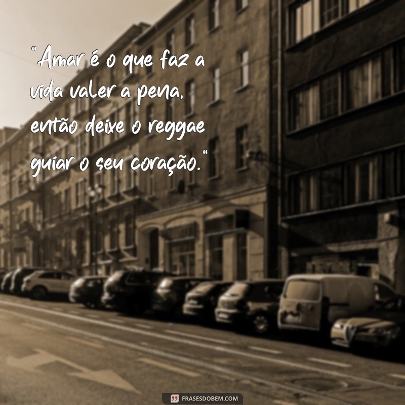 frases de reggae de amor 