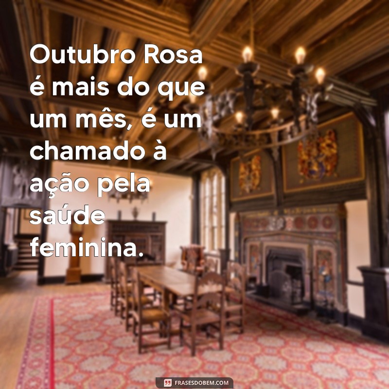 Frases Inspiradoras para Celebrar o Outubro Rosa e Conscientizar sobre o Câncer de Mama 