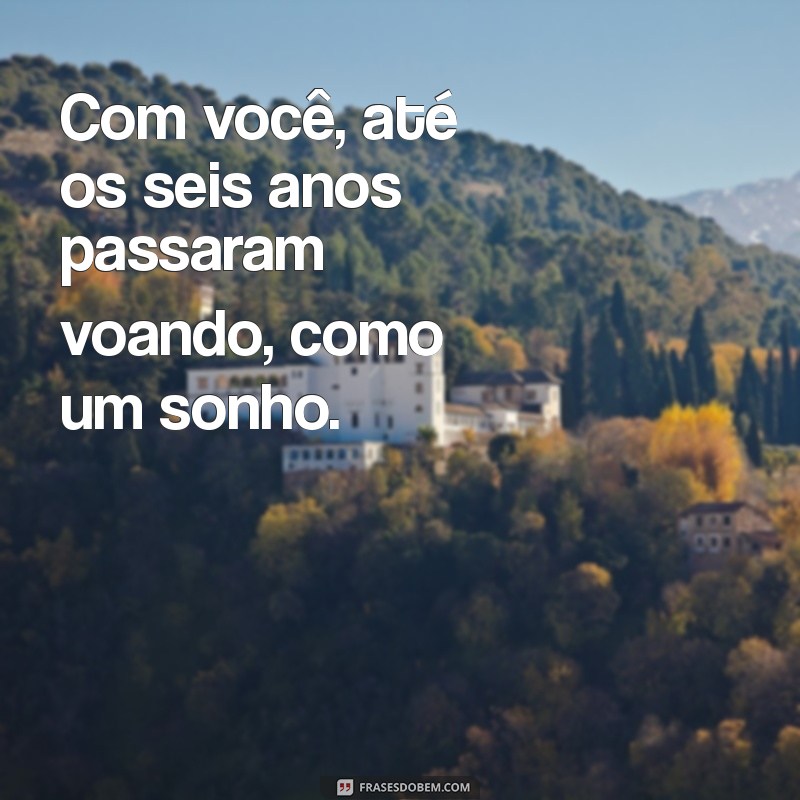 Frases Tumblr para Celebrar 6 Anos de Amor: Inspirações para Comemorar seu Relacionamento 