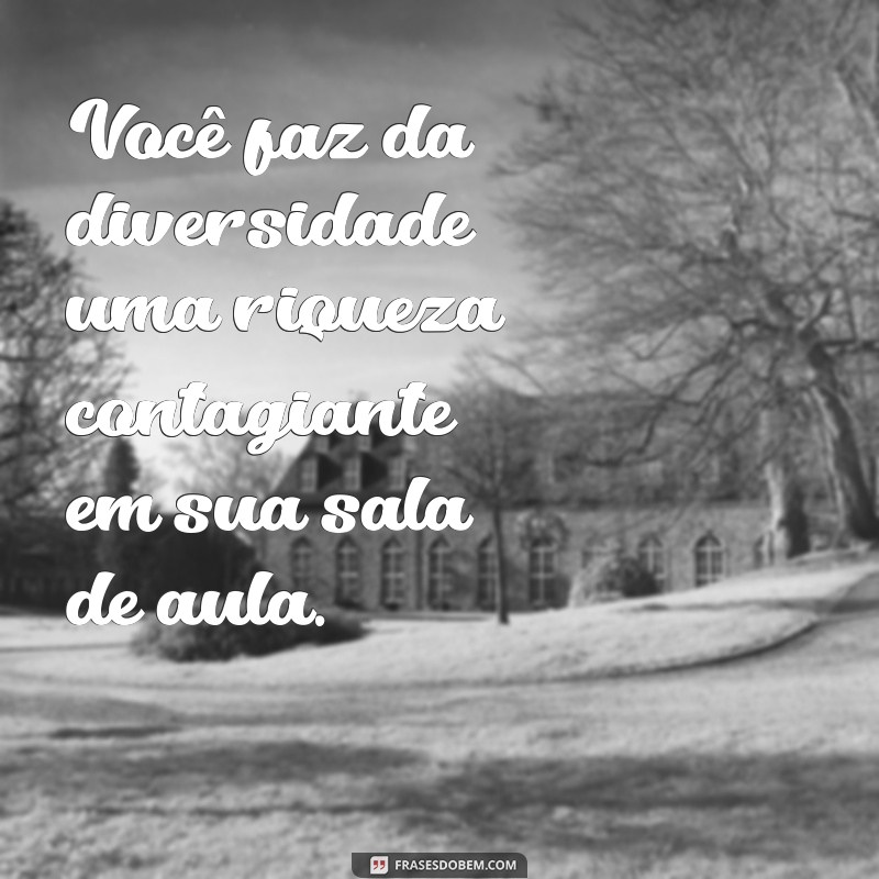 Frases Inspiradoras para Valorizar Professores de Educação Especial 