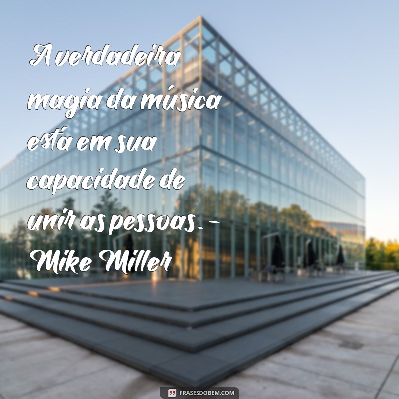 Mike Miller: A Ascensão do Cantor que Está Conquistando o Mundo da Música 