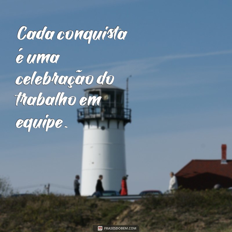 Frases Inspiradoras de Equipes Vencedoras para Motivar Seu Time 