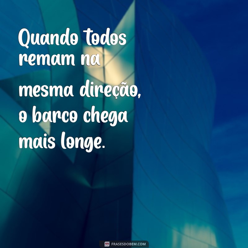 Frases Inspiradoras de Equipes Vencedoras para Motivar Seu Time 