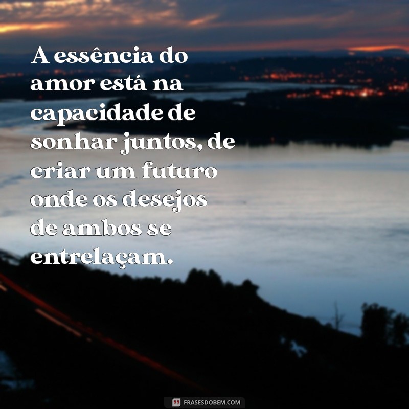 Frases de Amor Profundas: Reflexões que Tocam o Coração 