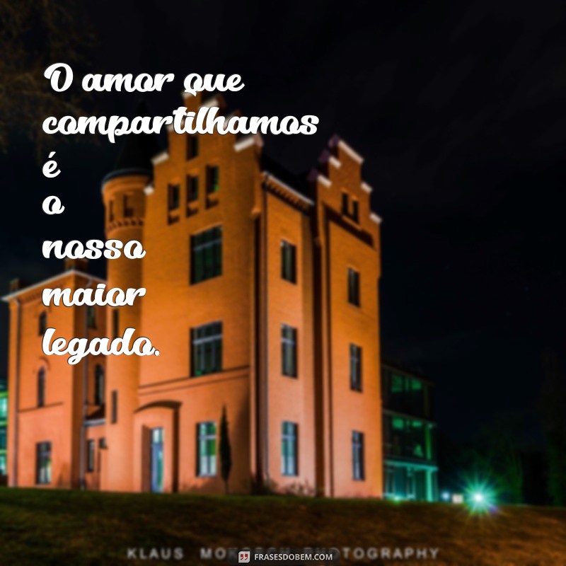 50 Frases Inspiradoras para Legendar Suas Fotos de Família 