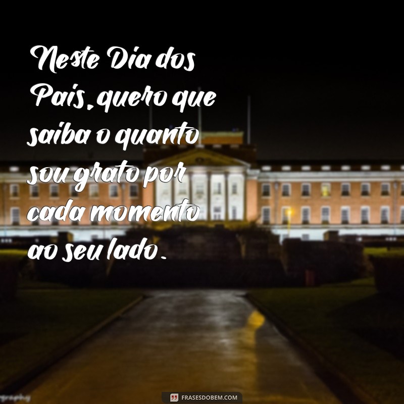 Mensagens Inspiradoras para o Dia dos Pais 2023: Celebre com Amor e Gratidão 