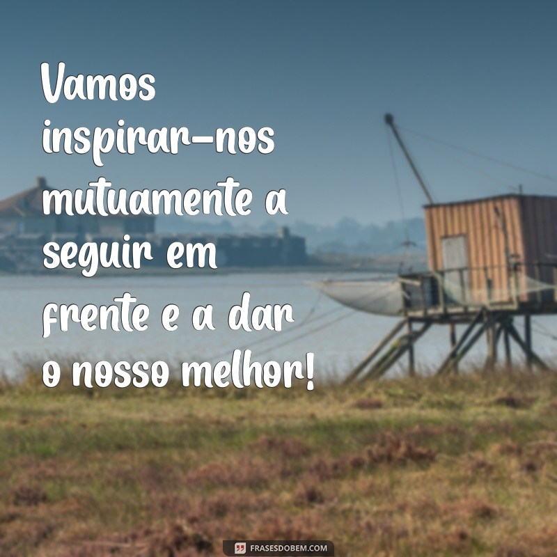 Frases Motivacionais Inspiradoras para Fortalecer sua Equipe Escolar 