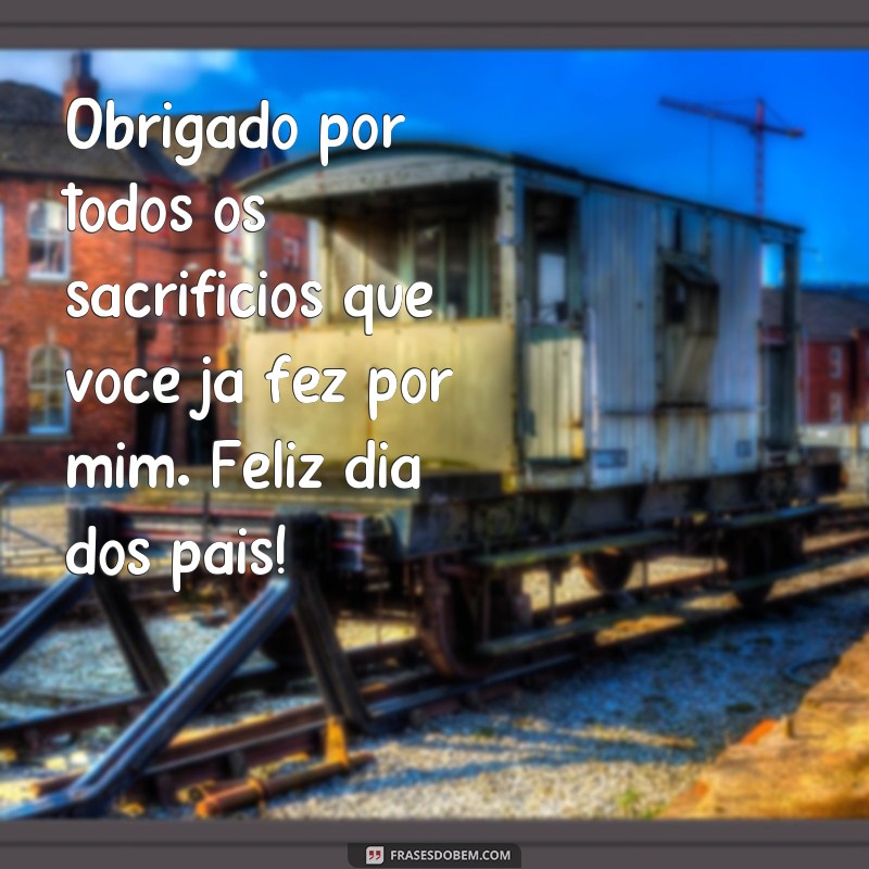 Encante seu pai com essas frases emocionantes no Dia dos Pais 