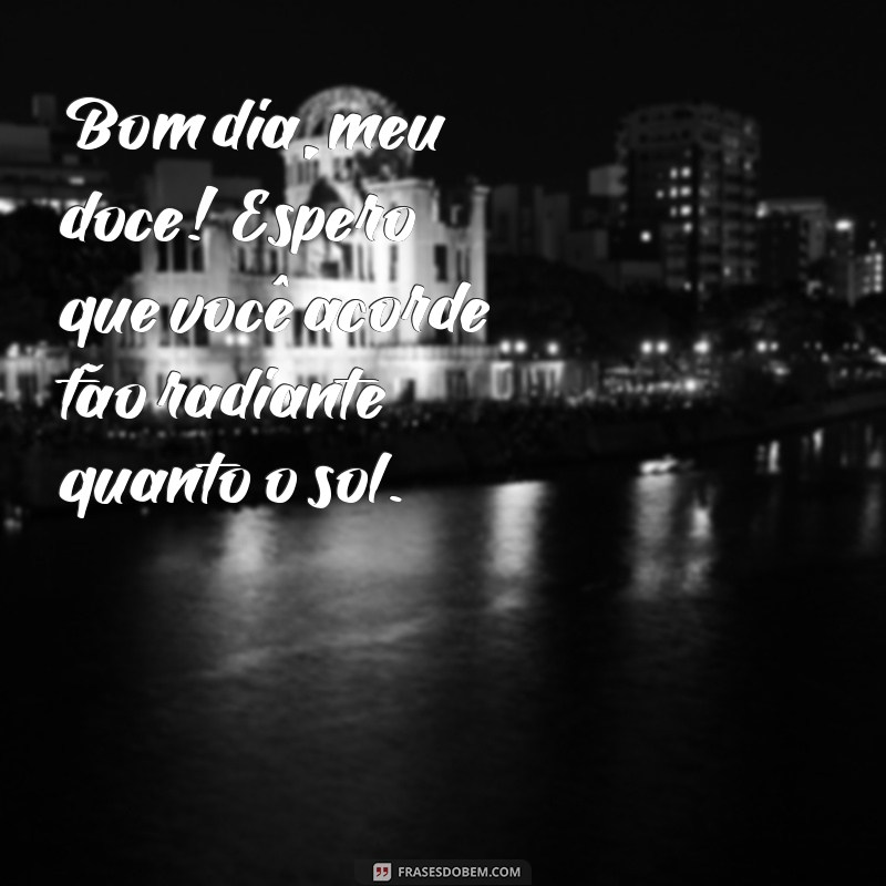 Bom Dia Carinhoso: Frases Encantadoras para Surpreender seu Crush 